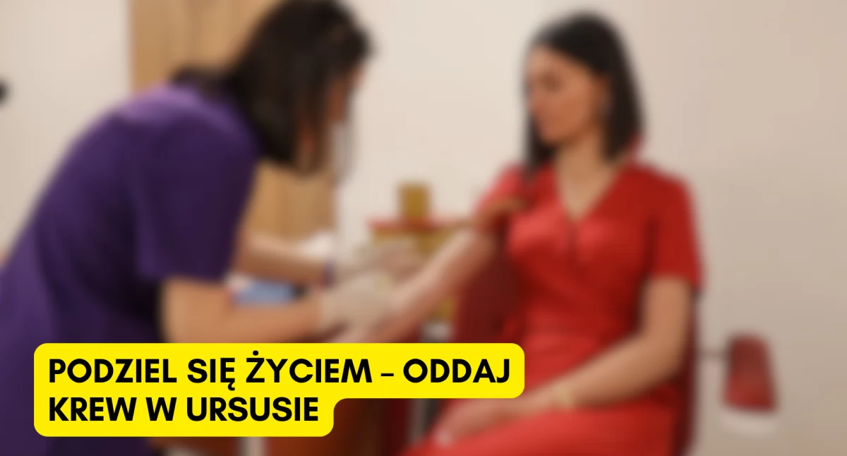 Zdrowie, Oddaj Ursusie udział ostatniej akcji krwiodawstwa roku! - zdjęcie, fotografia