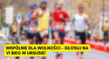 Głosuj na VI Bieg Wolności w Ursusie!