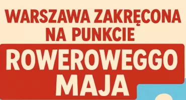 Rowerowy Maj w Warszawie: rekordy frekwencji, rowerowe szkoły i aktywne dzieci