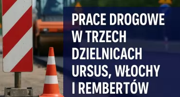 Uwaga, kierowcy i pasażerowie – weekendowe utrudnienia w Ursusie!