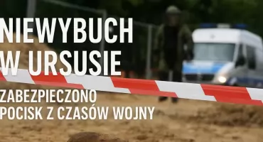 Niewybuch w Ursusie – saperzy zabezpieczyli pocisk z czasów wojny
