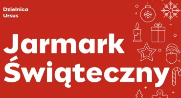 Zimowa magia w Ursusie: Jarmark Świąteczny w Parku Czechowickim