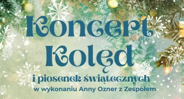 Bożonarodzeniowy klimat w Ursusie - koncert kolęd i piosenek świątecznych